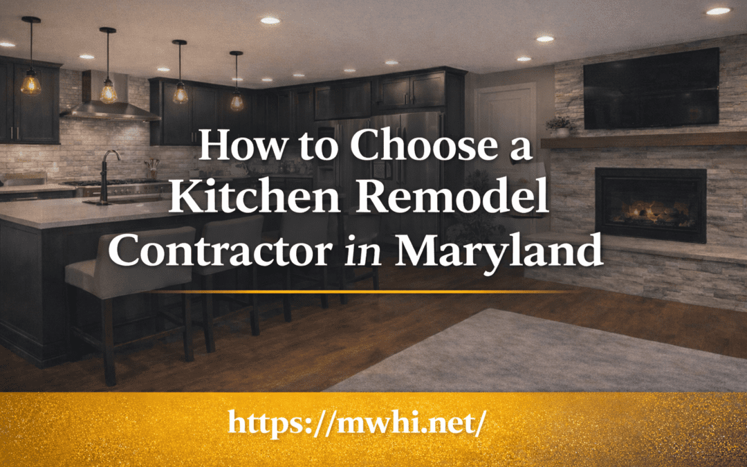 How to Choose a Kitchen Remodel Contractors in Maryland
