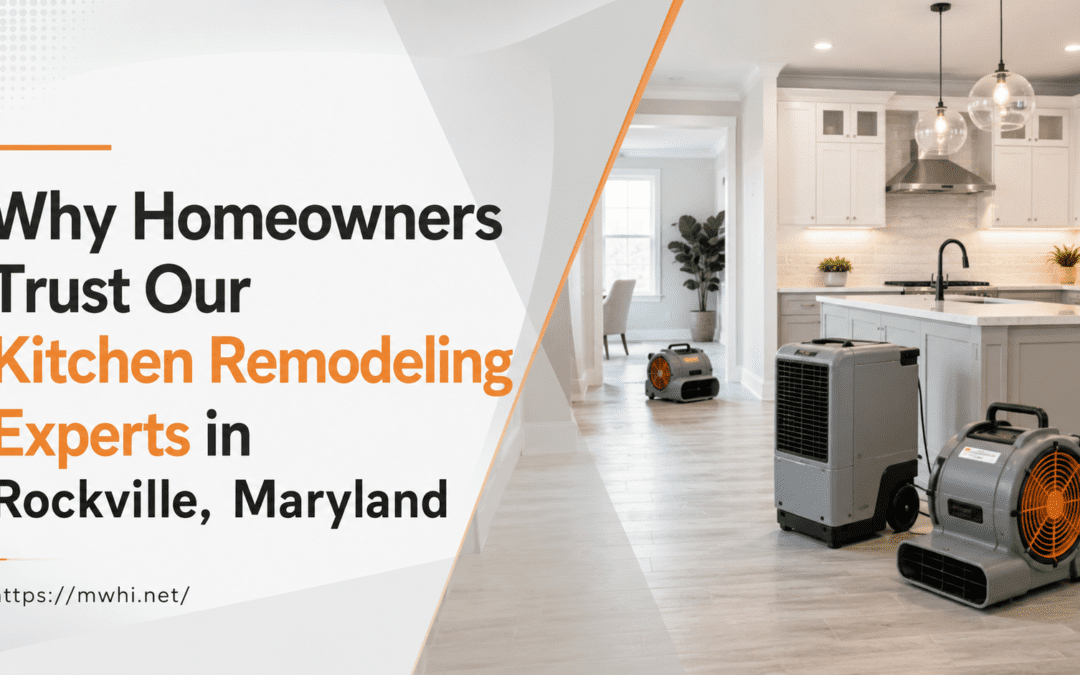 Why Homeowners Trust Our Kitchen Remodeling Experts in Rockville, Maryland